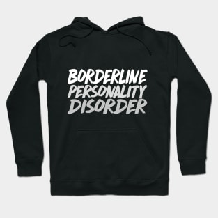 Borderline Personality Disorder Hoodie